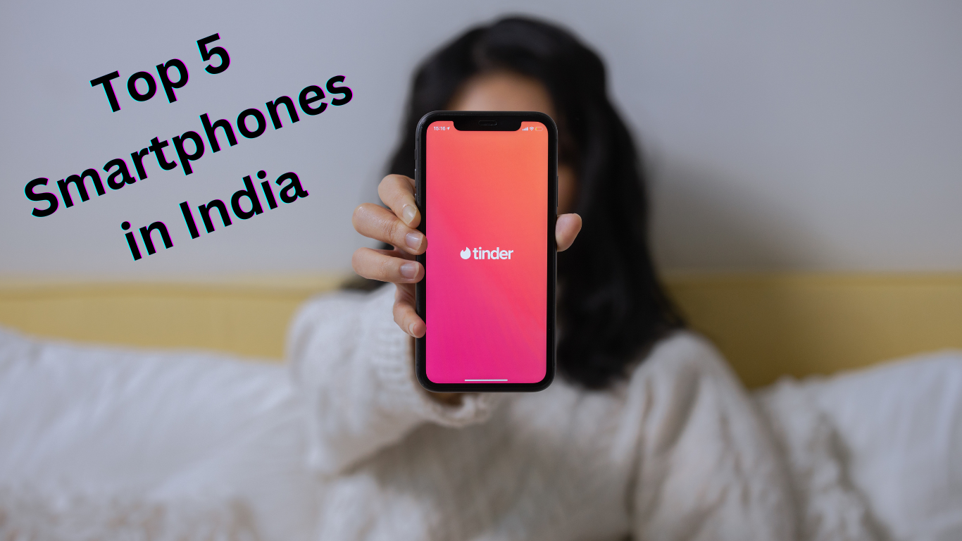 Top 5 Smartphones in India